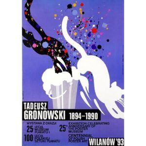 Tadeusz Gronowski - 25th Anniversary of the Poster Museum
