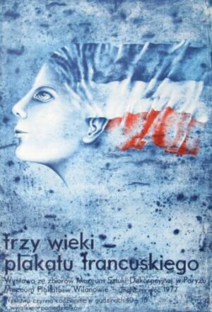 Trzy Wieki Plakatu Francuskiego (Three Centuries of French Posters)