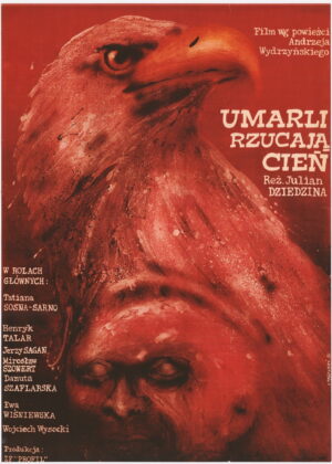 Umarli Rzucaja Cien (The Dead Cast A Shadow)